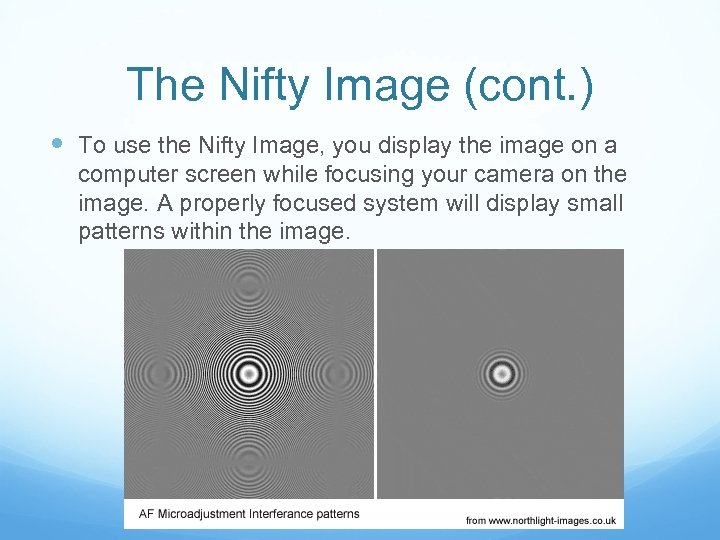 The Nifty Image (cont. ) To use the Nifty Image, you display the image