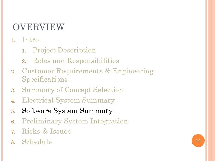 OVERVIEW 1. 2. 3. 4. 5. 6. 7. 8. Intro 1. Project Description 2.