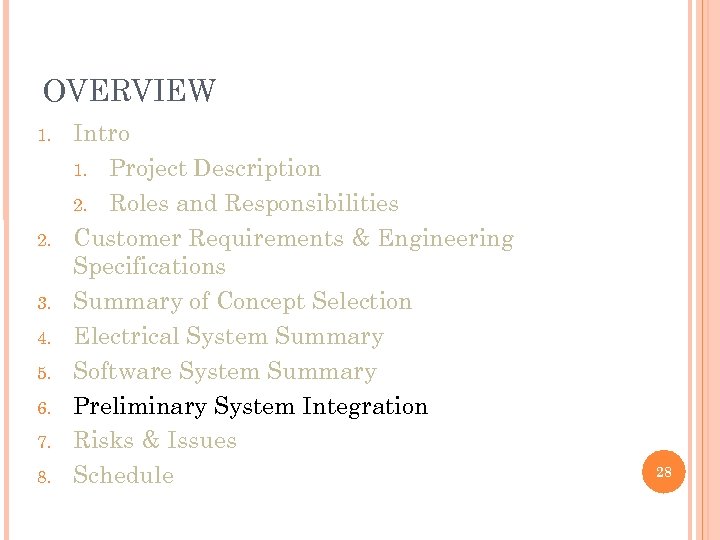 OVERVIEW 1. 2. 3. 4. 5. 6. 7. 8. Intro 1. Project Description 2.