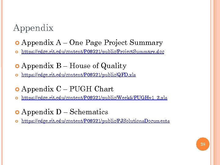 Appendix A – One Page Project Summary https: //edge. rit. edu/content/P 09321/public/Project. Summary. doc