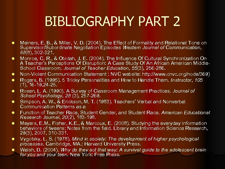 BIBLIOGRAPHY PART 2 l l l l l Meiners, E. B. , & Miller,
