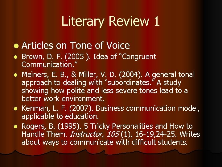 Literary Review 1 l Articles on Tone of Voice Brown, D. F. (2005 ).