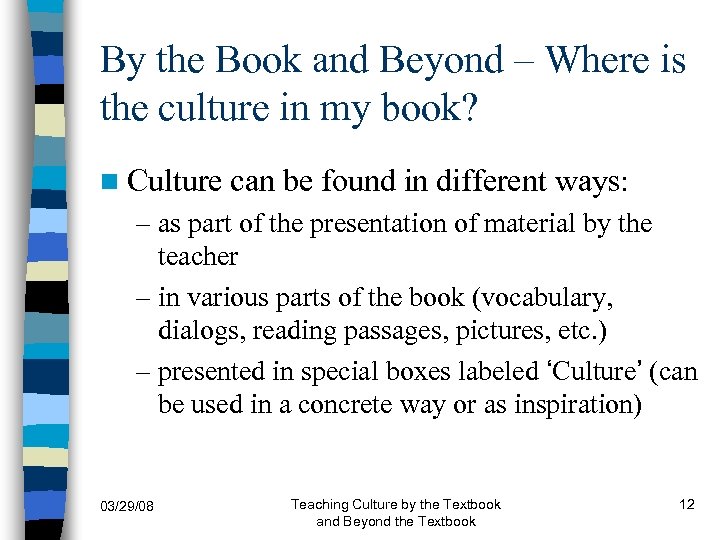 By the Book and Beyond – Where is the culture in my book? n