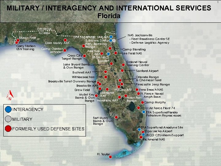 MILITARY / INTERAGENCY AND INTERNATIONAL SERVICES Florida GEORGIA FLORIDA Ellyson Field Corry Station USN