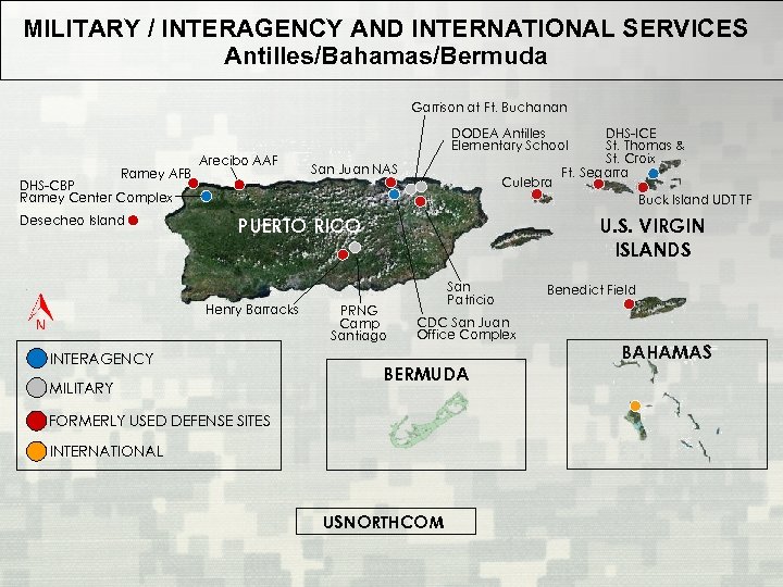 MILITARY / INTERAGENCY AND INTERNATIONAL SERVICES Antilles/Bahamas/Bermuda Garrison at Ft. Buchanan Ramey AFB DHS-CBP