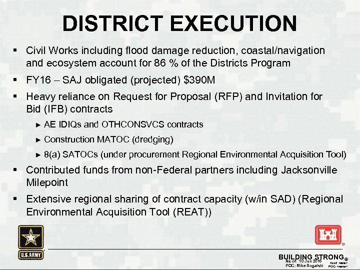 DISTRICT EXECUTION § Civil Works including flood damage reduction, coastal/navigation and ecosystem account for