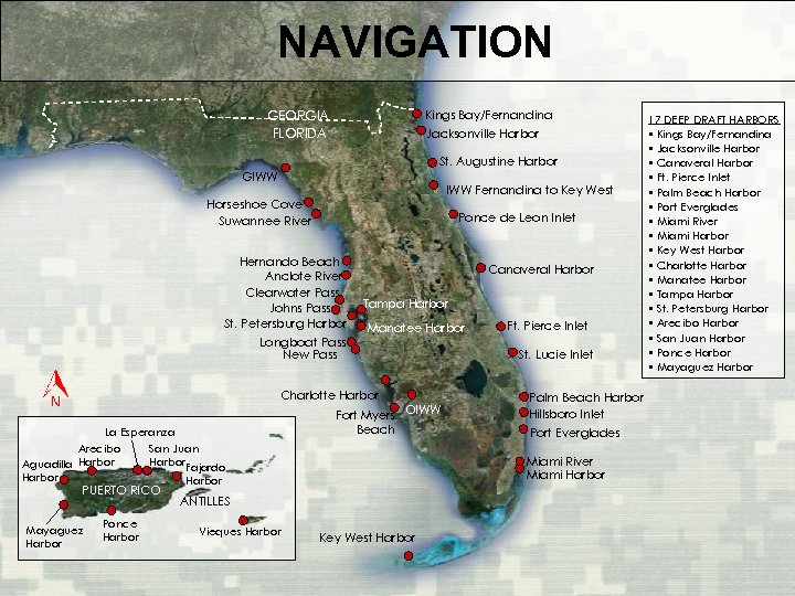 NAVIGATION GEORGIA FLORIDA Kings Bay/Fernandina 17 DEEP DRAFT HARBORS § Kings Bay/Fernandina § Jacksonville