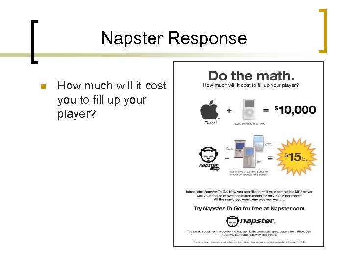 Napster Response n How much will it cost you to fill up your player?