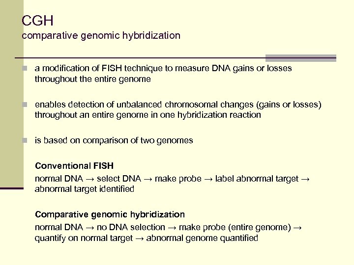 CGH comparative genomic hybridization n a modification of FISH technique to measure DNA gains