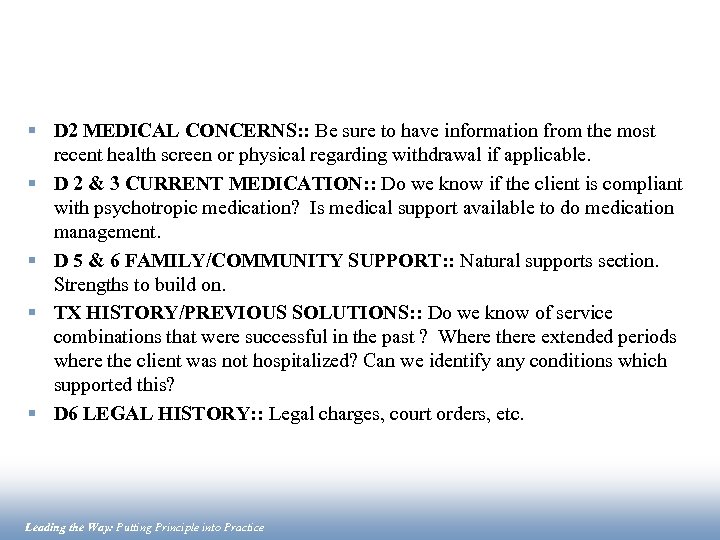 § D 2 MEDICAL CONCERNS: : Be sure to have information from the most