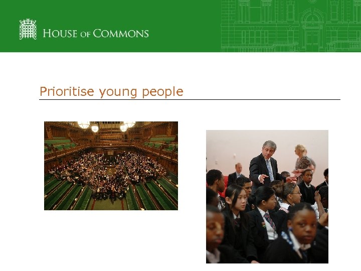 Prioritise young people 