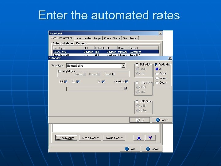 Enter the automated rates 