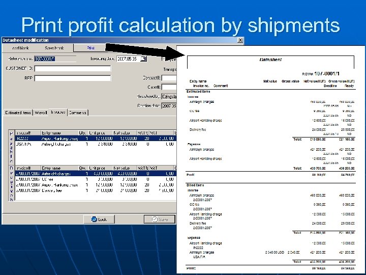 Print profit calculation by shipments 