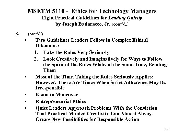 MSETM 5110 - Ethics for Technology Managers Eight Practical Guidelines for Leading Quietly by