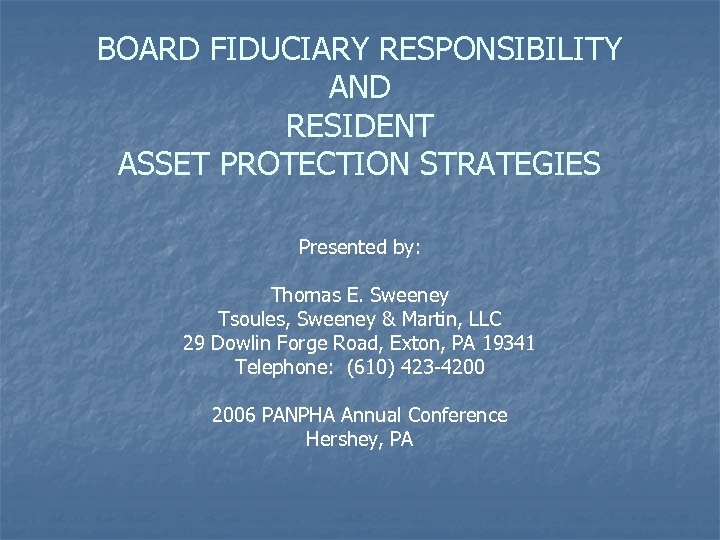 BOARD FIDUCIARY RESPONSIBILITY AND RESIDENT ASSET PROTECTION STRATEGIES