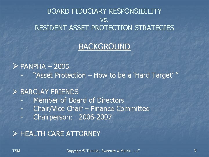 BOARD FIDUCIARY RESPONSIBILITY AND RESIDENT ASSET PROTECTION STRATEGIES