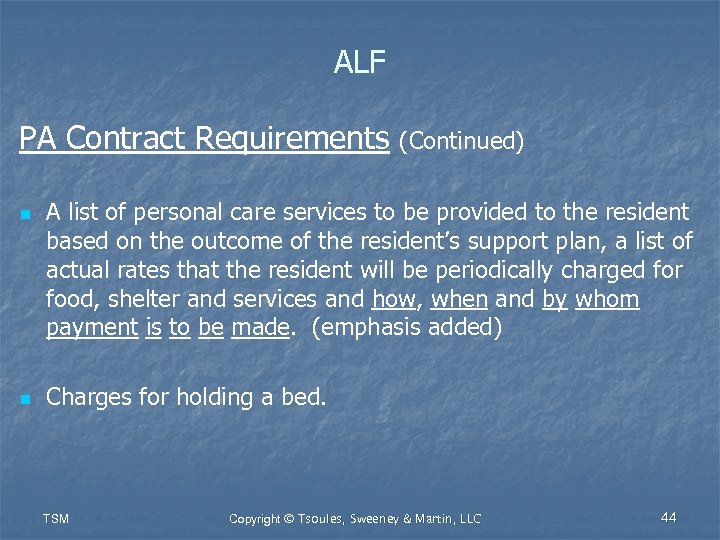 ALF PA Contract Requirements n n (Continued) A list of personal care services to
