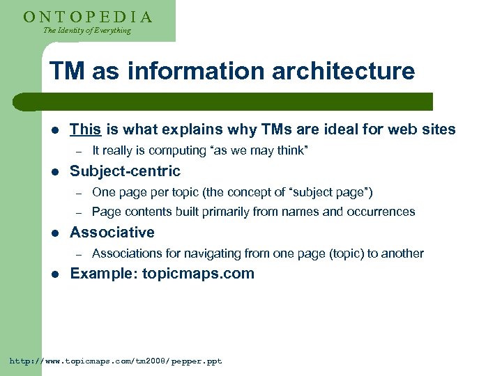 ONTOPEDIA The Identity of Everything TM as information architecture l This is what explains