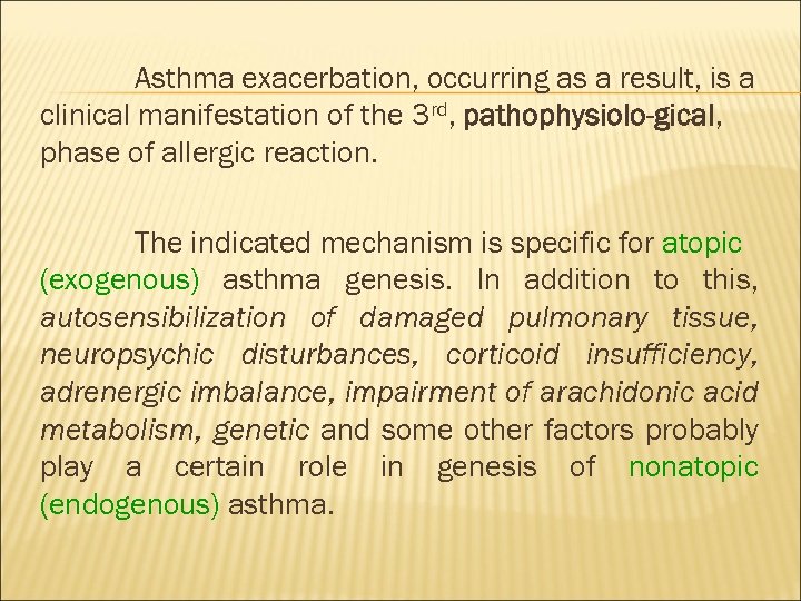 Asthma exacerbation, occurring as a result, is a clinical manifestation of the 3 rd,