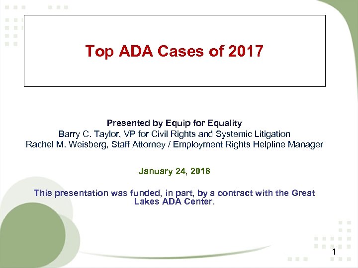 Top ADA Cases of 2017 Presented by Equip for Equality Barry C. Taylor, VP