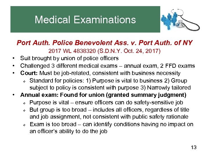 Medical Examinations Port Auth. Police Benevolent Ass. v. Port Auth. of NY • •