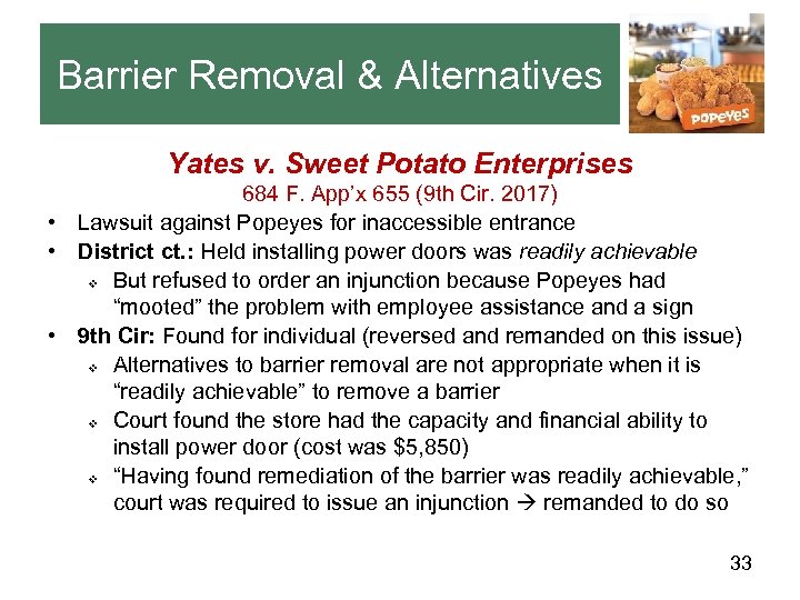 Barrier Removal & Alternatives Yates v. Sweet Potato Enterprises 684 F. App’x 655 (9