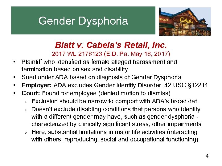 Gender Dysphoria Blatt v. Cabela’s Retail, Inc. • • 2017 WL 2178123 (E. D.