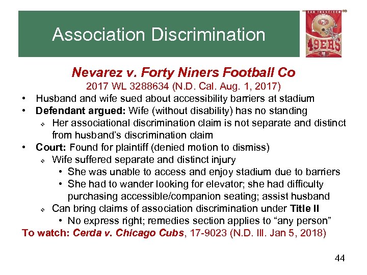Association Discrimination Nevarez v. Forty Niners Football Co 2017 WL 3288634 (N. D. Cal.