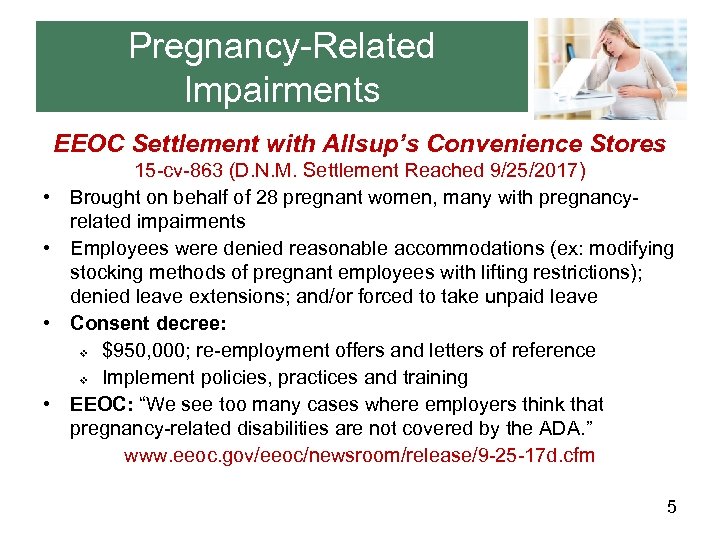 Pregnancy-Related Impairments EEOC Settlement with Allsup’s Convenience Stores • • 15 -cv-863 (D. N.