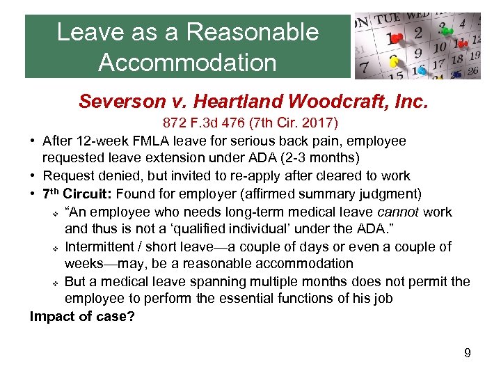 Leave as a Reasonable Accommodation Severson v. Heartland Woodcraft, Inc. 872 F. 3 d