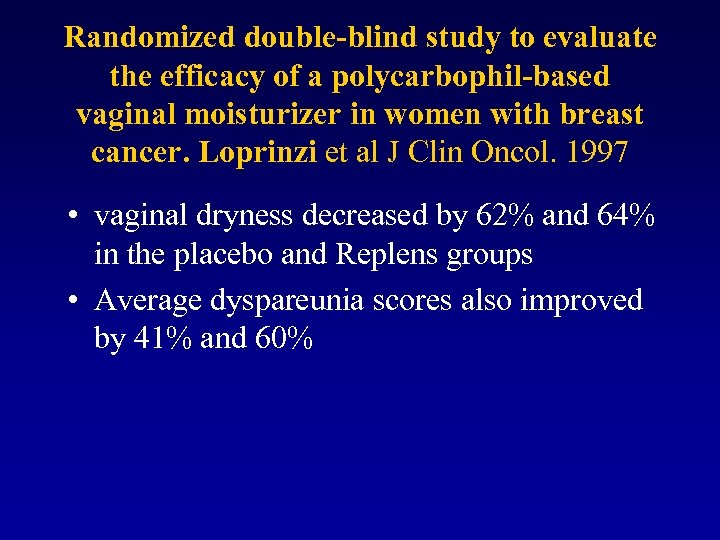 Randomized double-blind study to evaluate the efficacy of a polycarbophil-based vaginal moisturizer in women