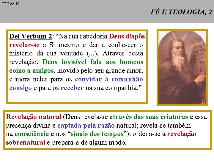 IT 2 de 50 FÉ E TEOLOGIA, 2 Dei Verbum 2: “Na sua sabedoria