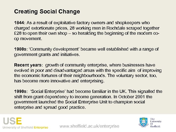Creating Social Change 1844: As a result of exploitative factory owners and shopkeepers who