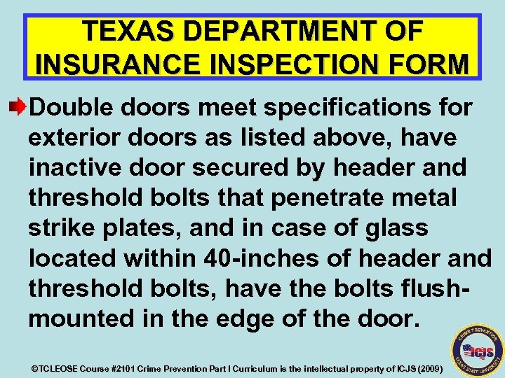 TEXAS DEPARTMENT OF INSURANCE INSPECTION FORM Double doors meet specifications for exterior doors as