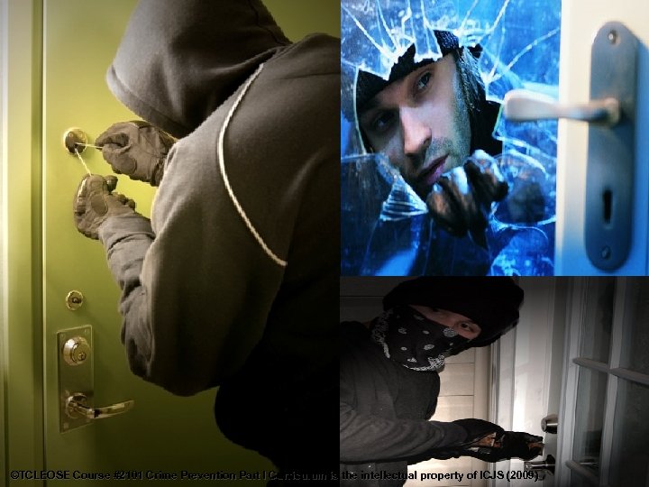 ©TCLEOSE Course #2101 Crime Prevention Part I Curriculum is the intellectual property of ICJS
