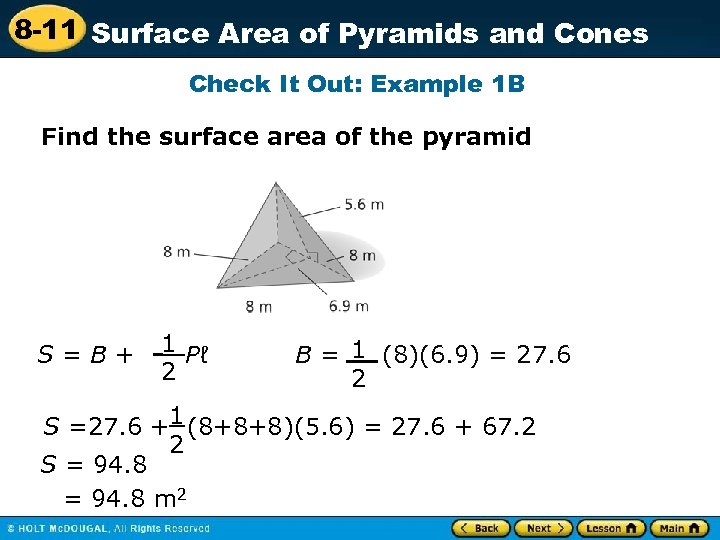 8 -11 Surface Area of Pyramids and Cones Check It Out: Example 1 B