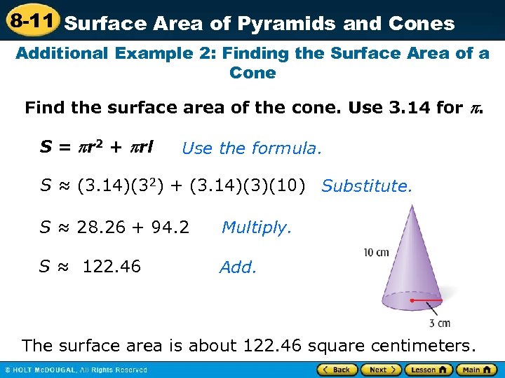 8 -11 Surface Area of Pyramids and Cones Additional Example 2: Finding the Surface