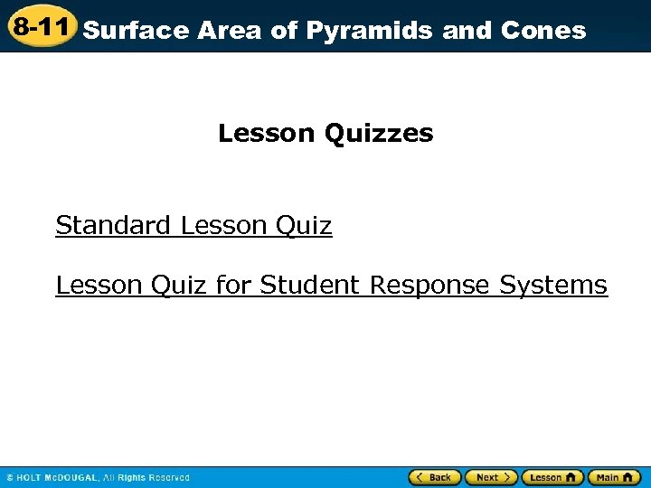 8 -11 Surface Area of Pyramids and Cones Lesson Quizzes Standard Lesson Quiz for