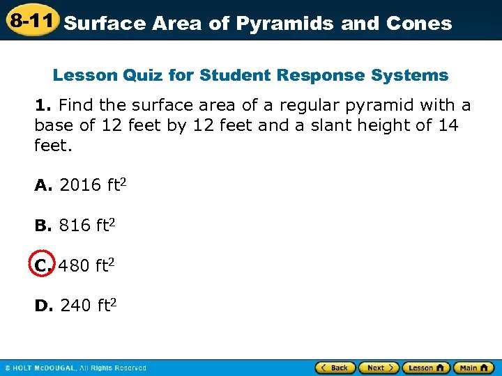 8 -11 Surface Area of Pyramids and Cones Lesson Quiz for Student Response Systems