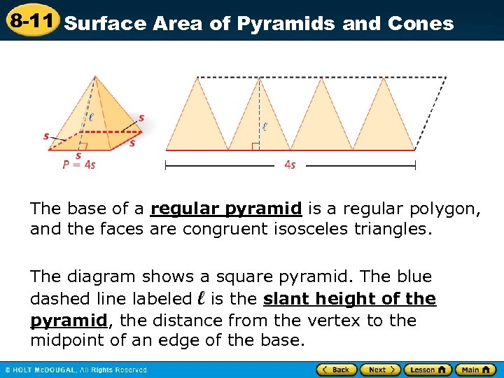 8 -11 Surface Area of Pyramids and Cones The base of a regular pyramid