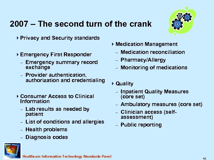 2007 – The second turn of the crank 4 Privacy and Security standards 4