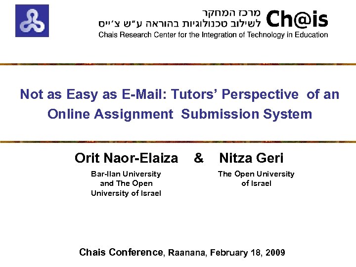 Not as Easy as E-Mail: Tutors’ Perspective of an Online Assignment Submission System Orit