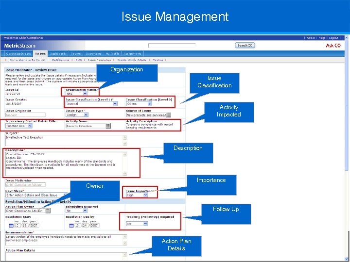 Issue Management Organization Issue Classification Activity Impacted Description Importance Owner Follow Up Action Plan