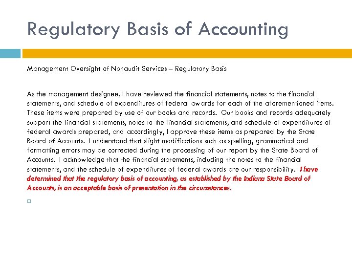 Regulatory Basis of Accounting Management Oversight of Nonaudit Services – Regulatory Basis As the