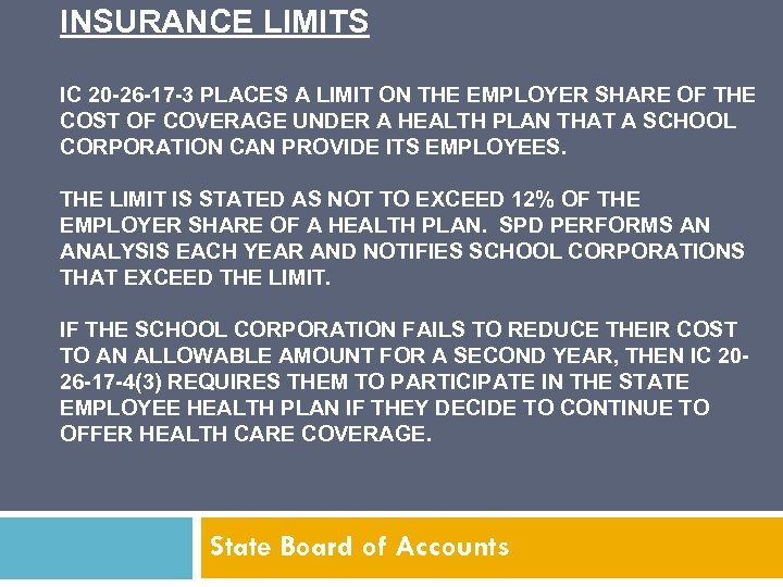 INSURANCE LIMITS IC 20 -26 -17 -3 PLACES A LIMIT ON THE EMPLOYER SHARE