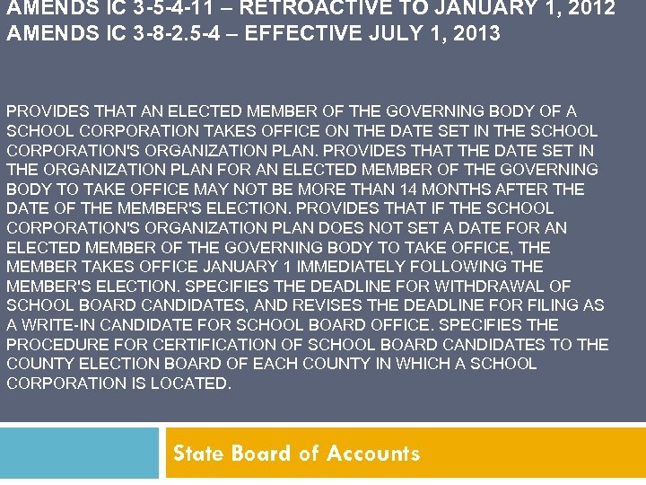 AMENDS IC 3 -5 -4 -11 – RETROACTIVE TO JANUARY 1, 2012 AMENDS IC