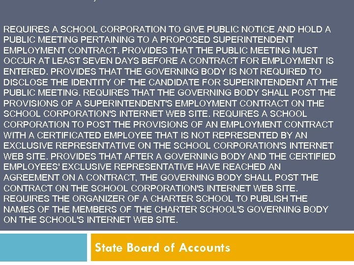 EFFECTIVE JULY 1, 2012 REQUIRES A SCHOOL CORPORATION TO GIVE PUBLIC NOTICE AND HOLD