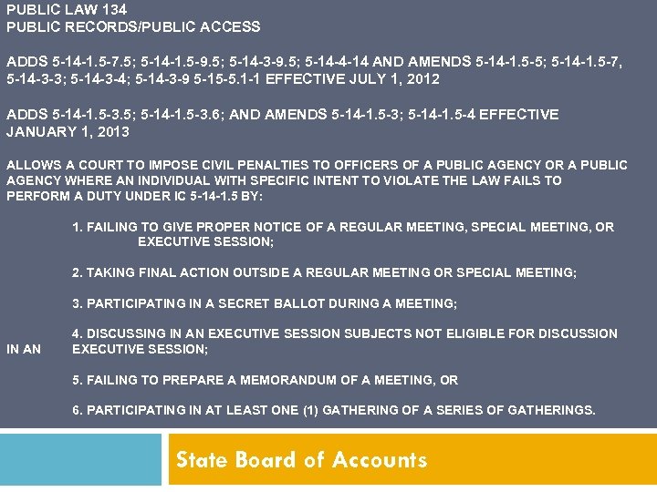 PUBLIC LAW 134 PUBLIC RECORDS/PUBLIC ACCESS ADDS 5 -14 -1. 5 -7. 5; 5