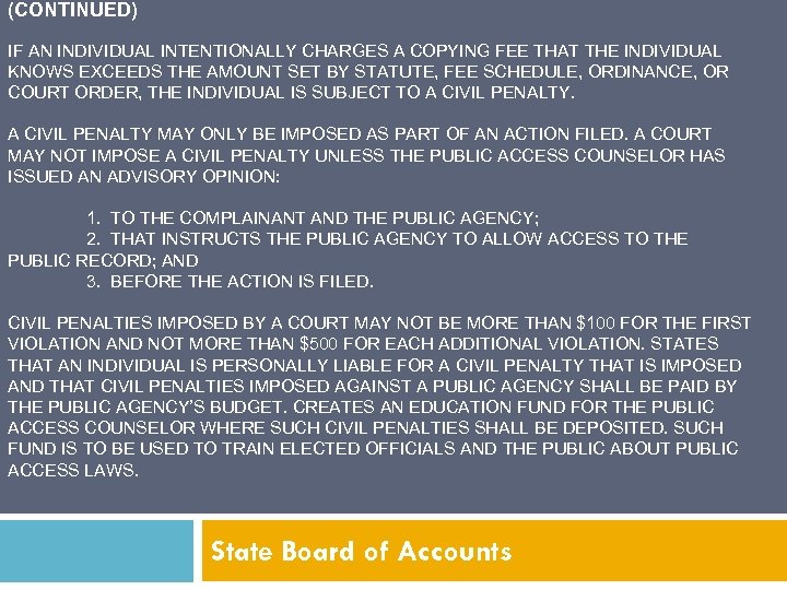 (CONTINUED) IF AN INDIVIDUAL INTENTIONALLY CHARGES A COPYING FEE THAT THE INDIVIDUAL KNOWS EXCEEDS