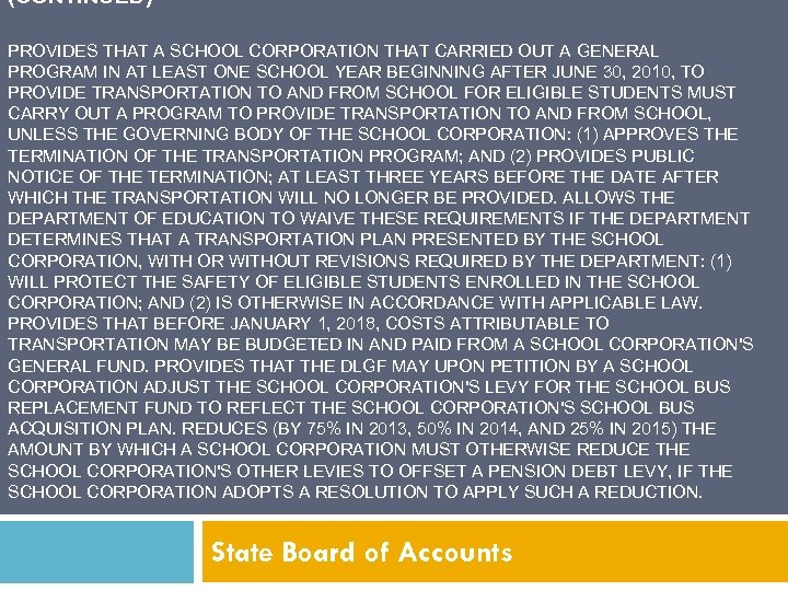 (CONTINUED) PROVIDES THAT A SCHOOL CORPORATION THAT CARRIED OUT A GENERAL PROGRAM IN AT